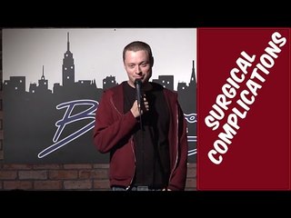 Surgical Complications (Stand Up Comedy)