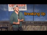 Breaking Up (Stand Up Comedy)