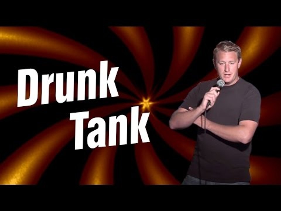Drunk Tank (Stand Up Comedy)