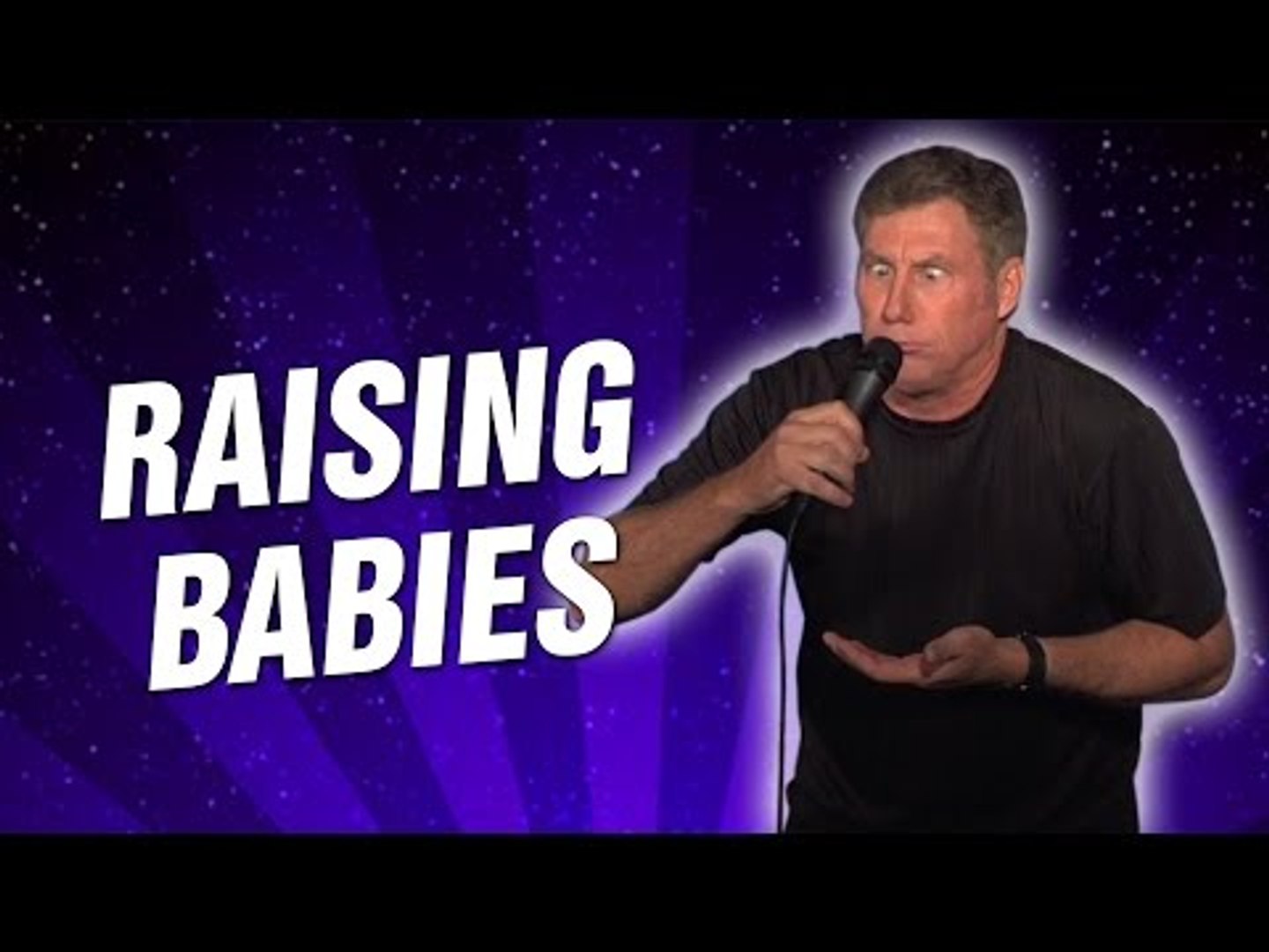 Raising Babies (Stand Up Comedy)