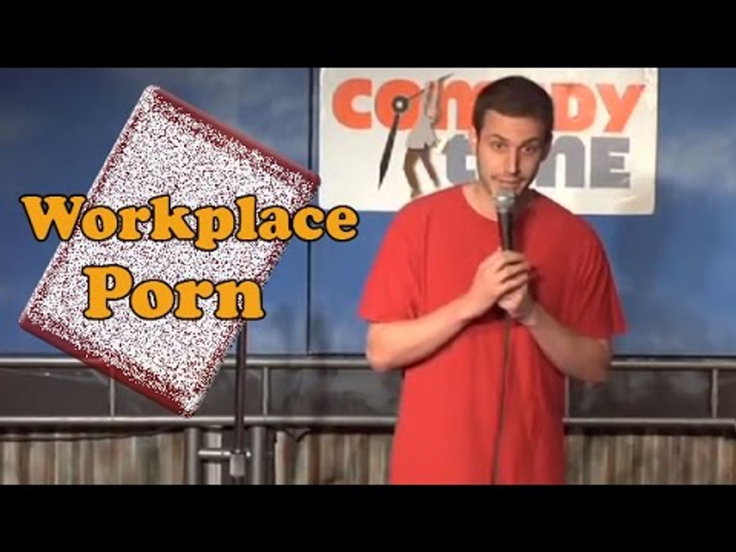 Workplace Porn (Stand Up Comedy)
