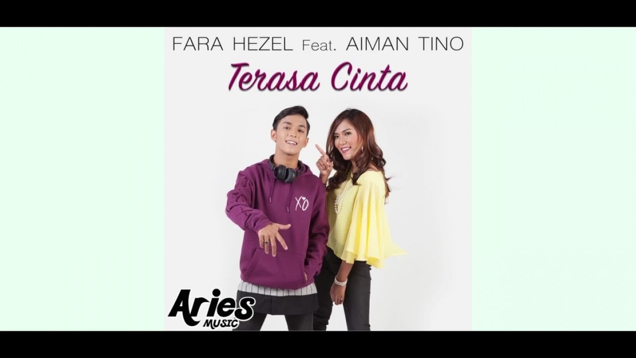 Fara Hezel Ft. Aiman Tino - Terasa Cinta (Official Lyric Video)