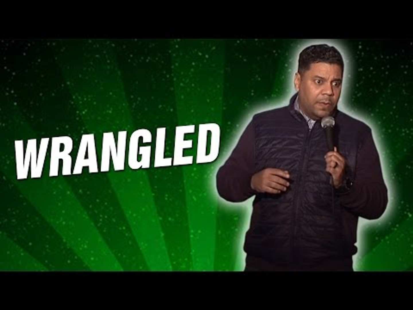 Wrangled (Stand Up Comedy)