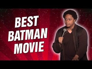 Best Batman Movie (Stand Up Comedy)