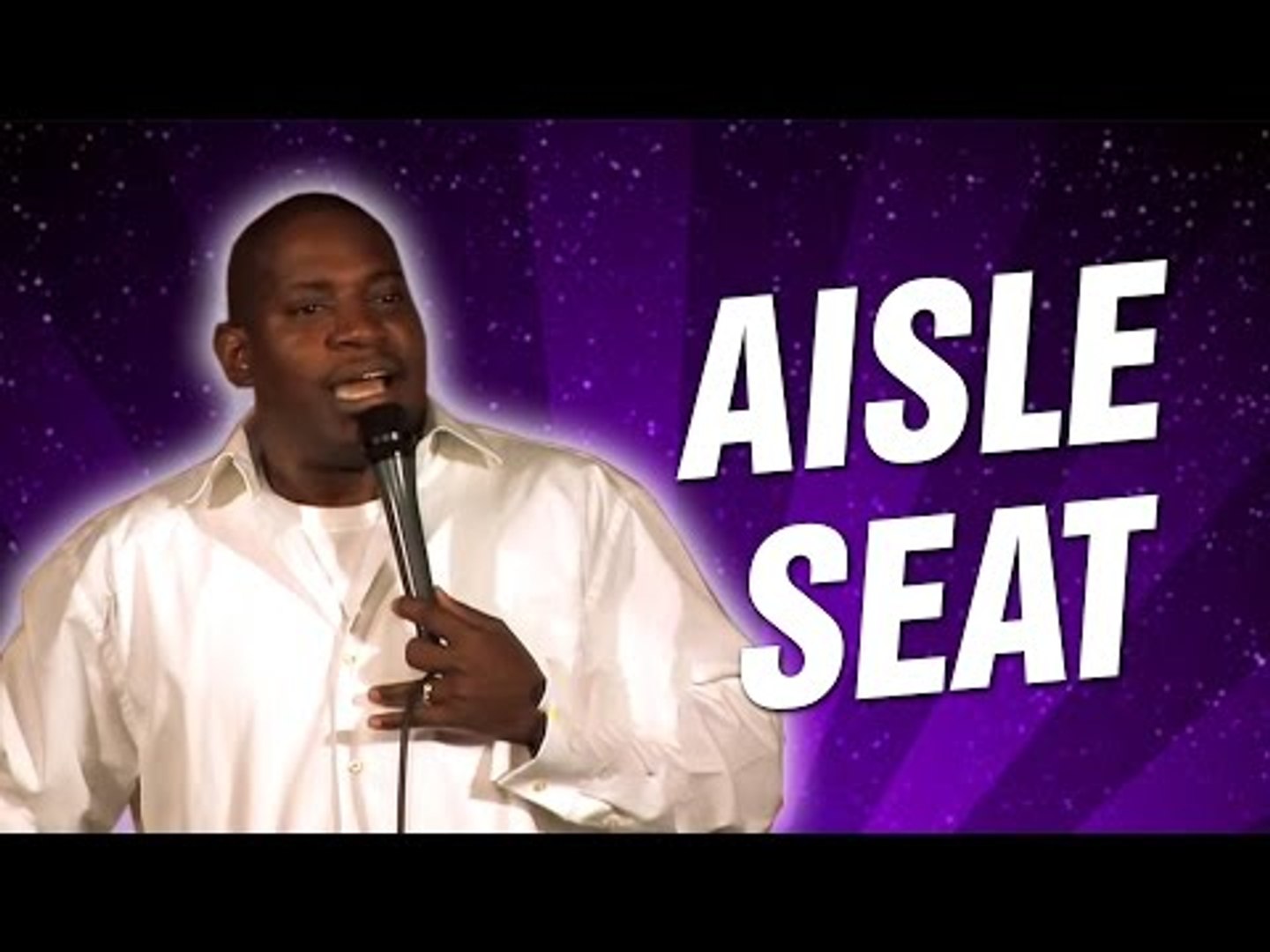 Aisle Seat (Stand Up Comedy)