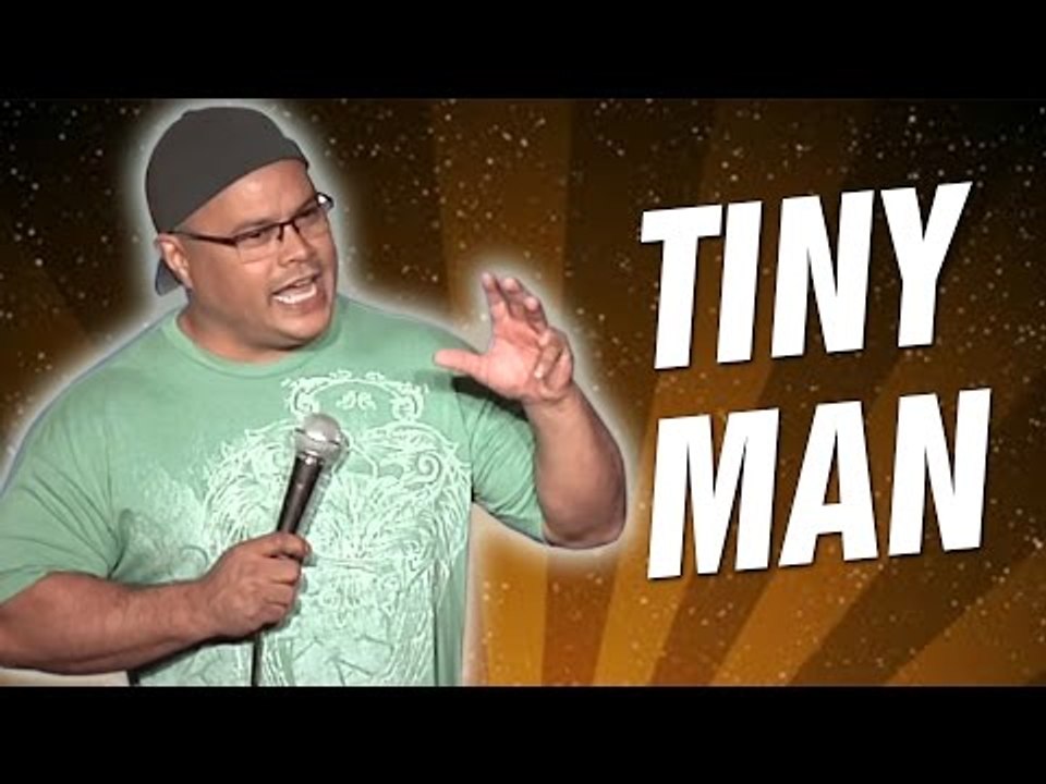 Tiny Man (Stand Up Comedy)