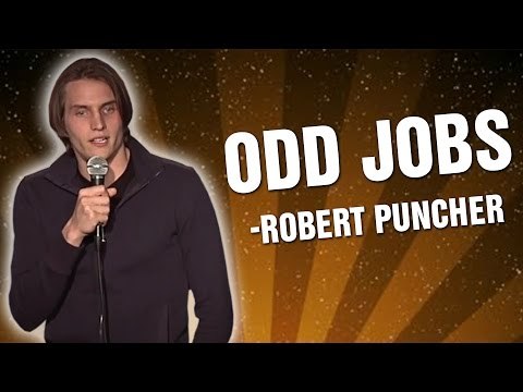 Robert Puncher - Odd Jobs (Stand Up Comedy)