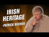 Patrick Bucher: Irish Heritage (Stand Up Comedy)