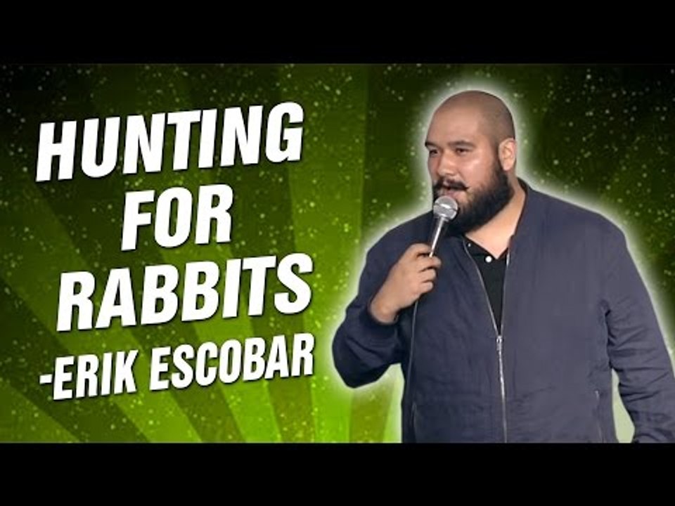 Erik Escobar: Hunting for Rabbits (Stand Up Comedy)