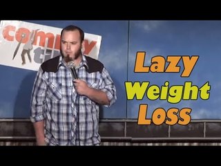 Lazy Weight Loss (Stand Up Comedy)