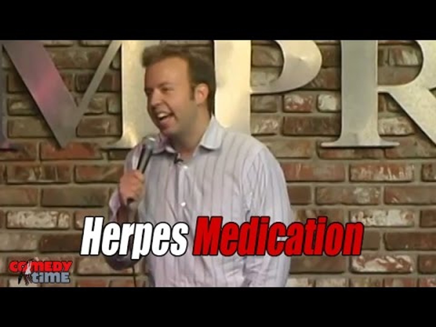 Herpes Medication (Stand Up Comedy)
