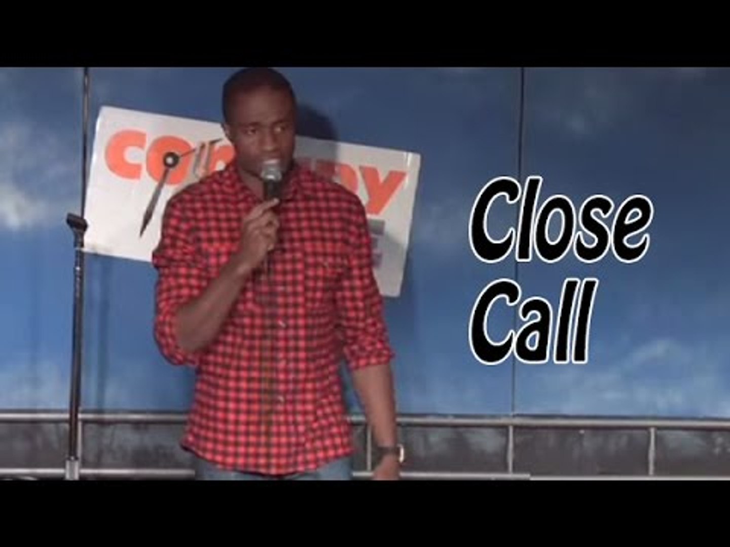 Close Call (Stand Up Comedy)