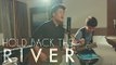 Hold Back The River - James Bay - KHS & Gentle Bones COVER by  Zili Music Company .