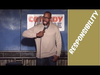 Responsibility (Stand Up Comedy)