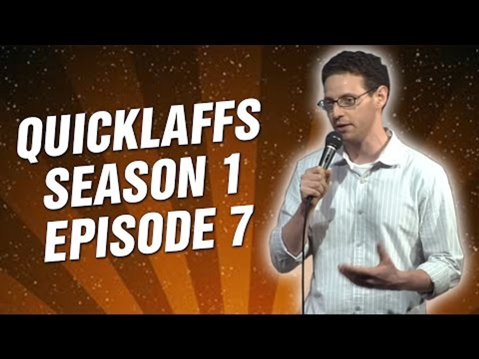 QuickLaffs: S01 E07 (Full Episode HD)