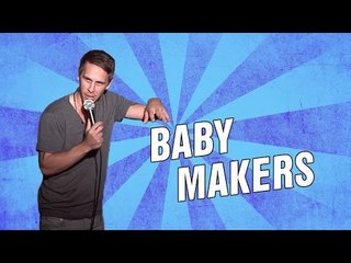 Baby Makers (Stand Up Comedy)