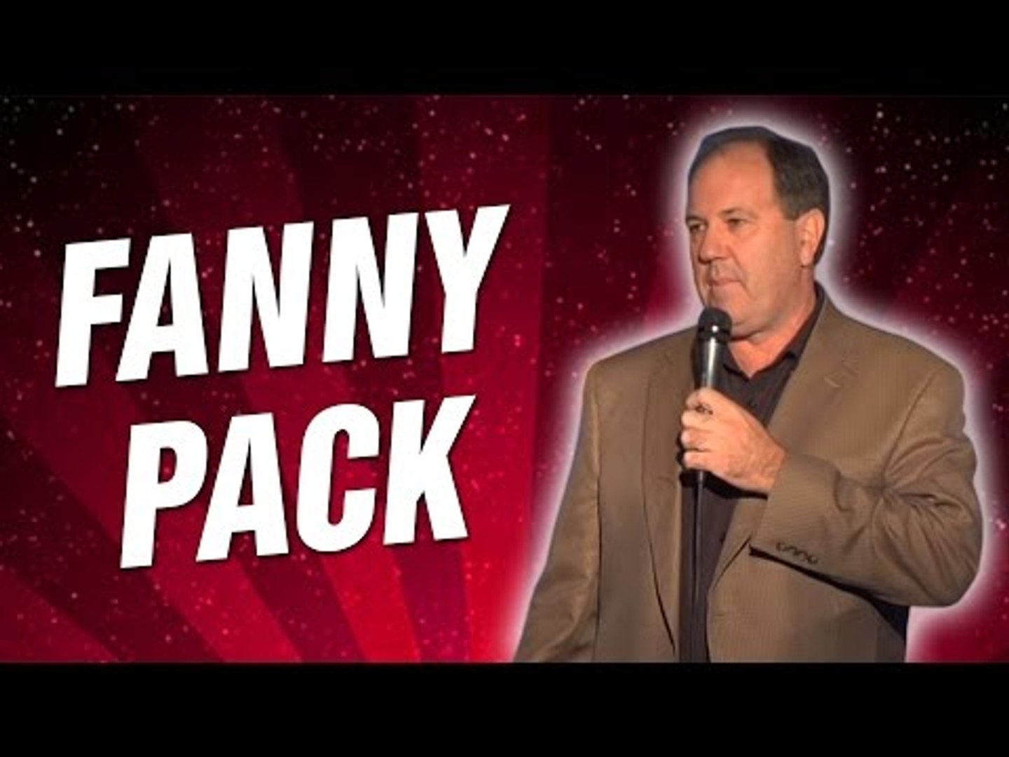 Fanny Pack (Stand Up Comedy)
