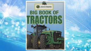Download PDF John Deere: Big Book of Tractors FREE