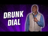 Drunk Dial (Stand Up Comedy)