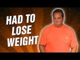 Had To Lose Weight (Stand Up Comedy)