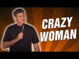 Crazy Woman (Stand Up Comedy)