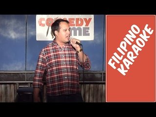 Filipino Karaoke (Stand Up Comedy)