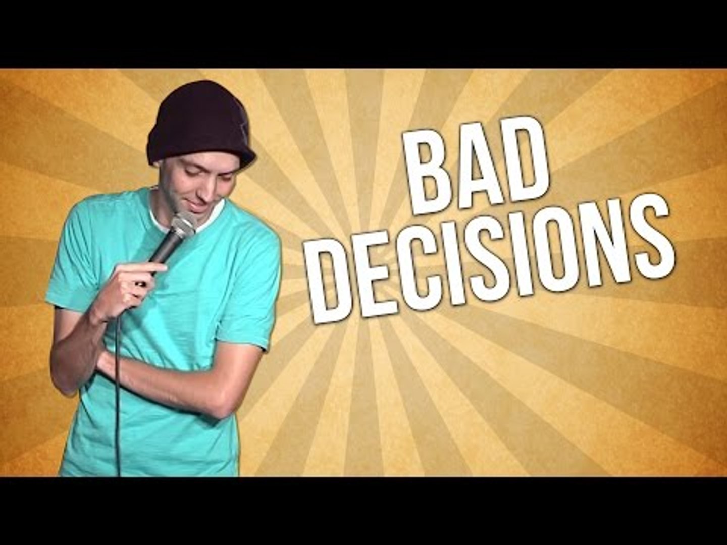 Bad Decisions (Stand Up Comedy)