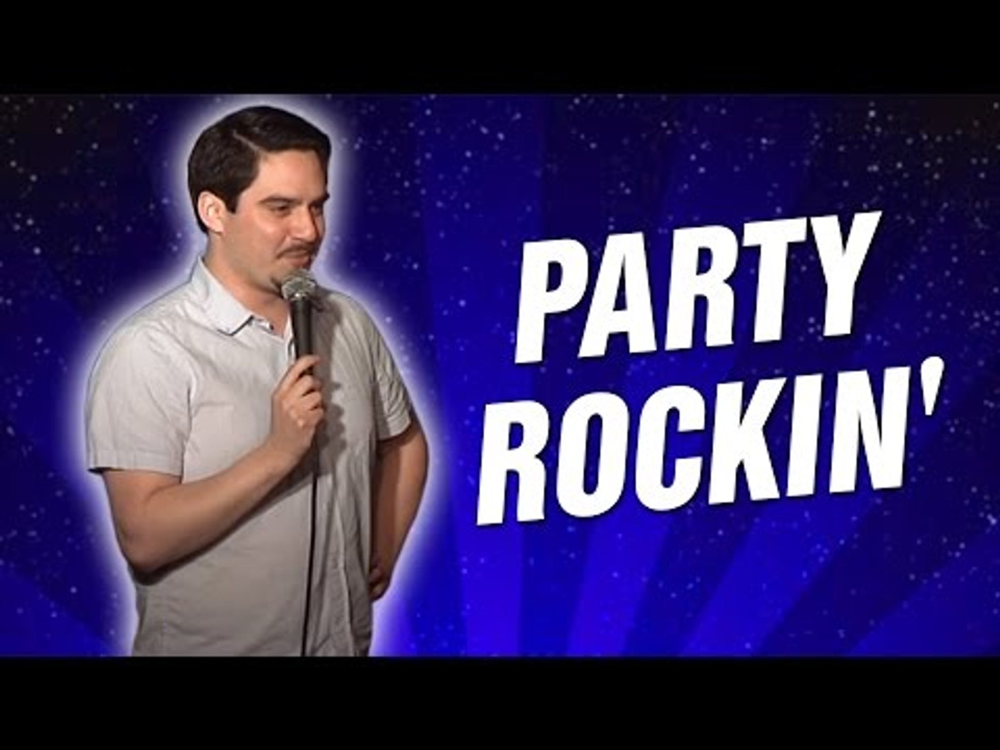 Party Rockin' (Stand Up Comedy)