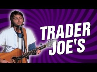 Trader Joe's (Stand Up Comedy)