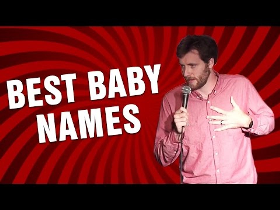 Best Baby Names (Stand Up Comedy) video Dailymotion