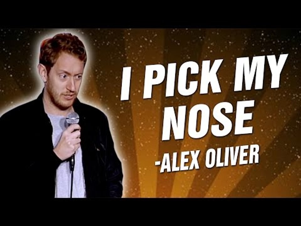 Alex Oliver: I Pick My Nose (Stand-Up Comedy)