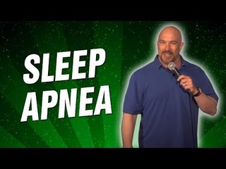 Sleep Apnea (Stand Up Comedy)