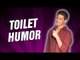 Toilet Humor (Stand Up Comedy)