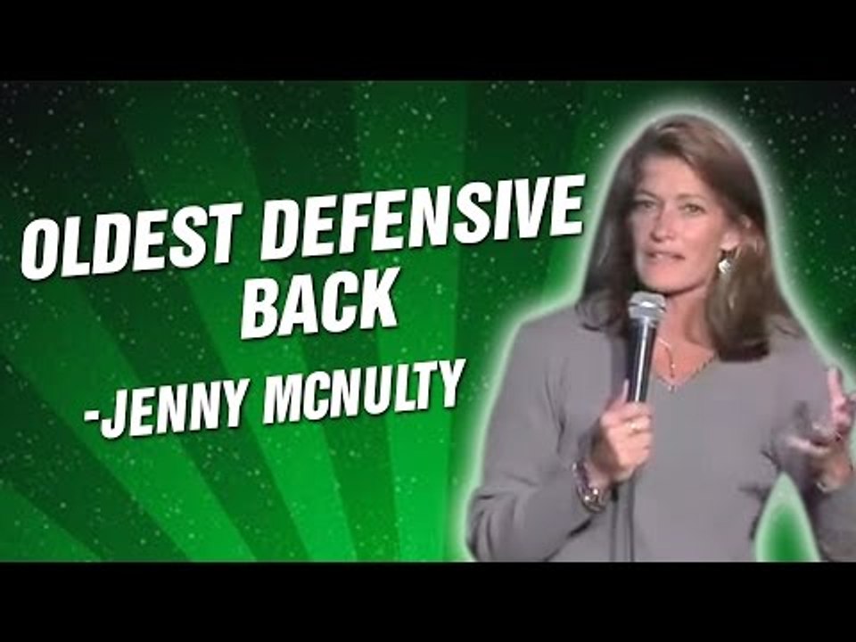Jenny McNulty: Oldest Defensive Back (Stand Up Comedy)