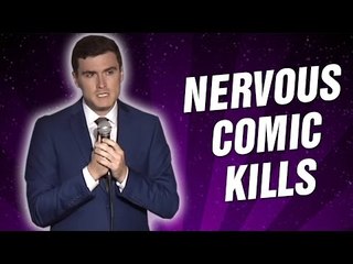 Nervous Comic Kills (Stand Up Comedy)