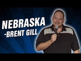 Brent Gill - Nebraska (Stand Up Comedy)