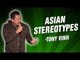 Tony Vinh: Asian Stereotypes (Stand Up Comedy)