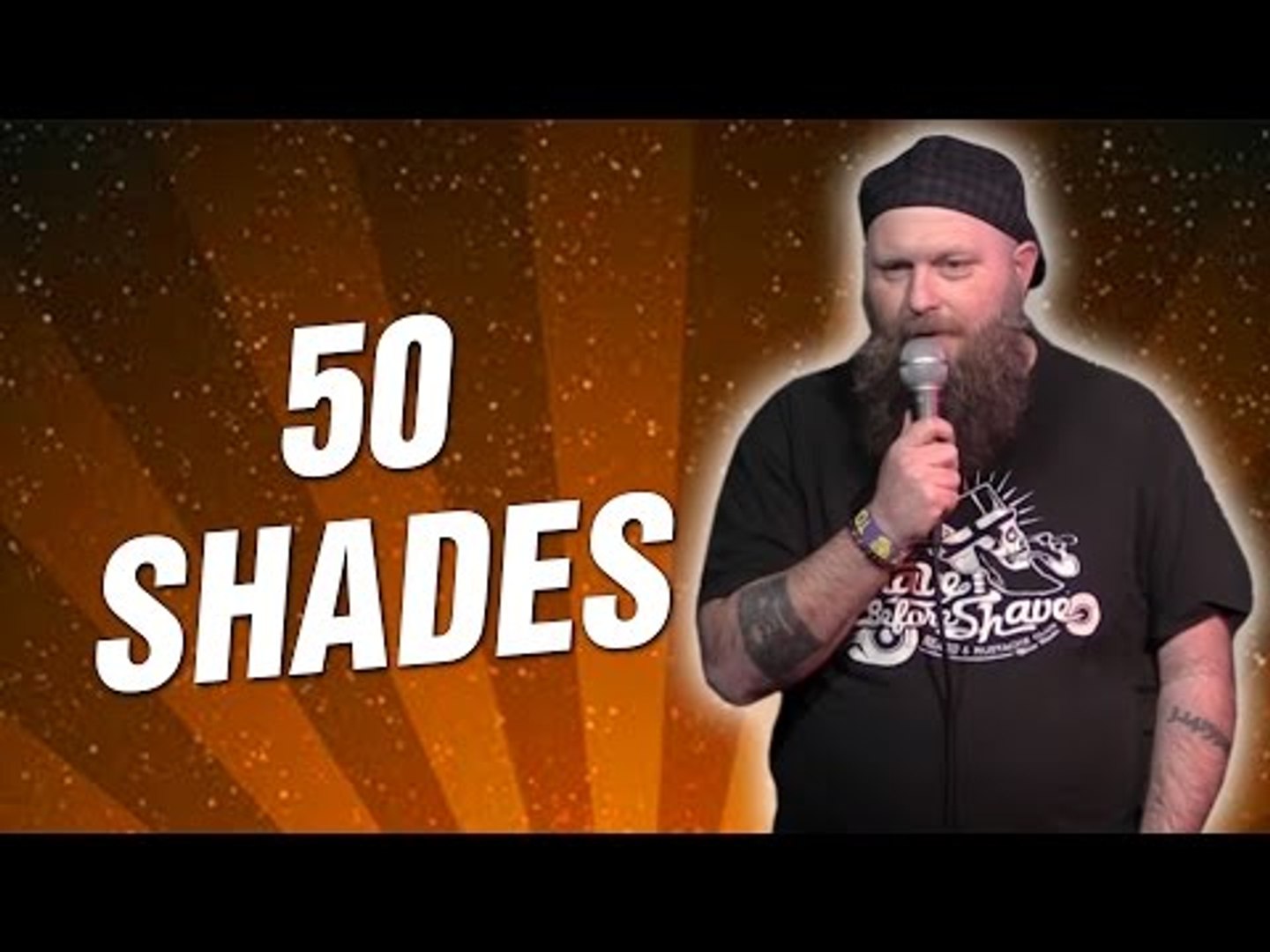 50 Shades (Stand Up Comedy)