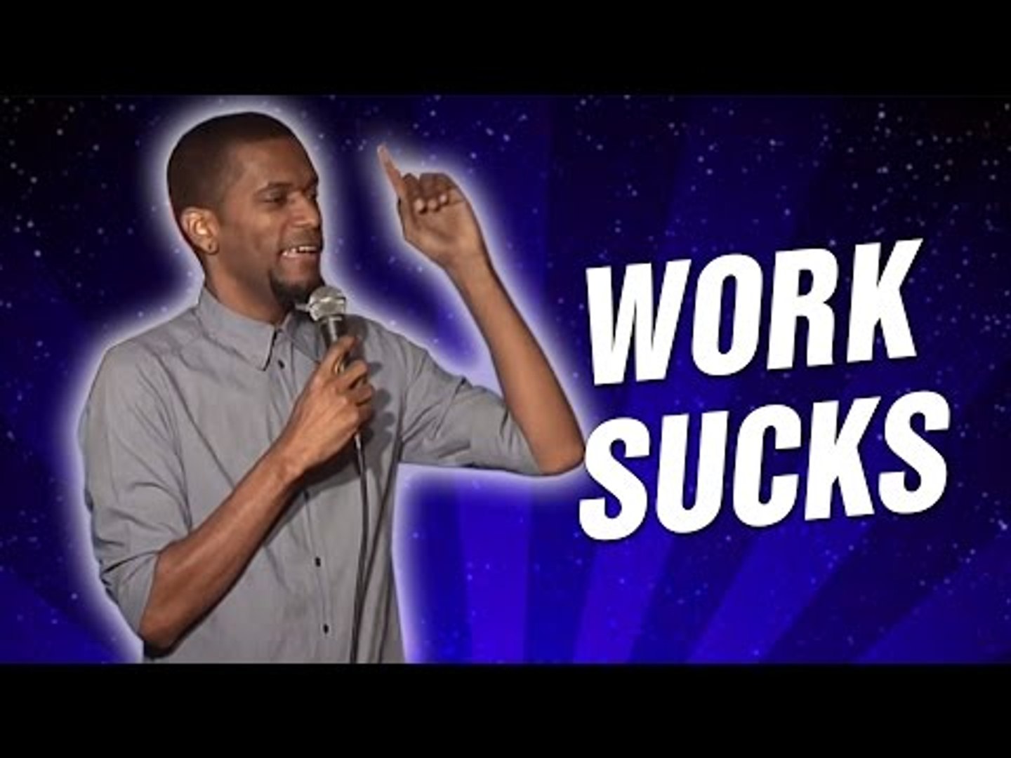 Work Sucks (Stand Up Comedy)