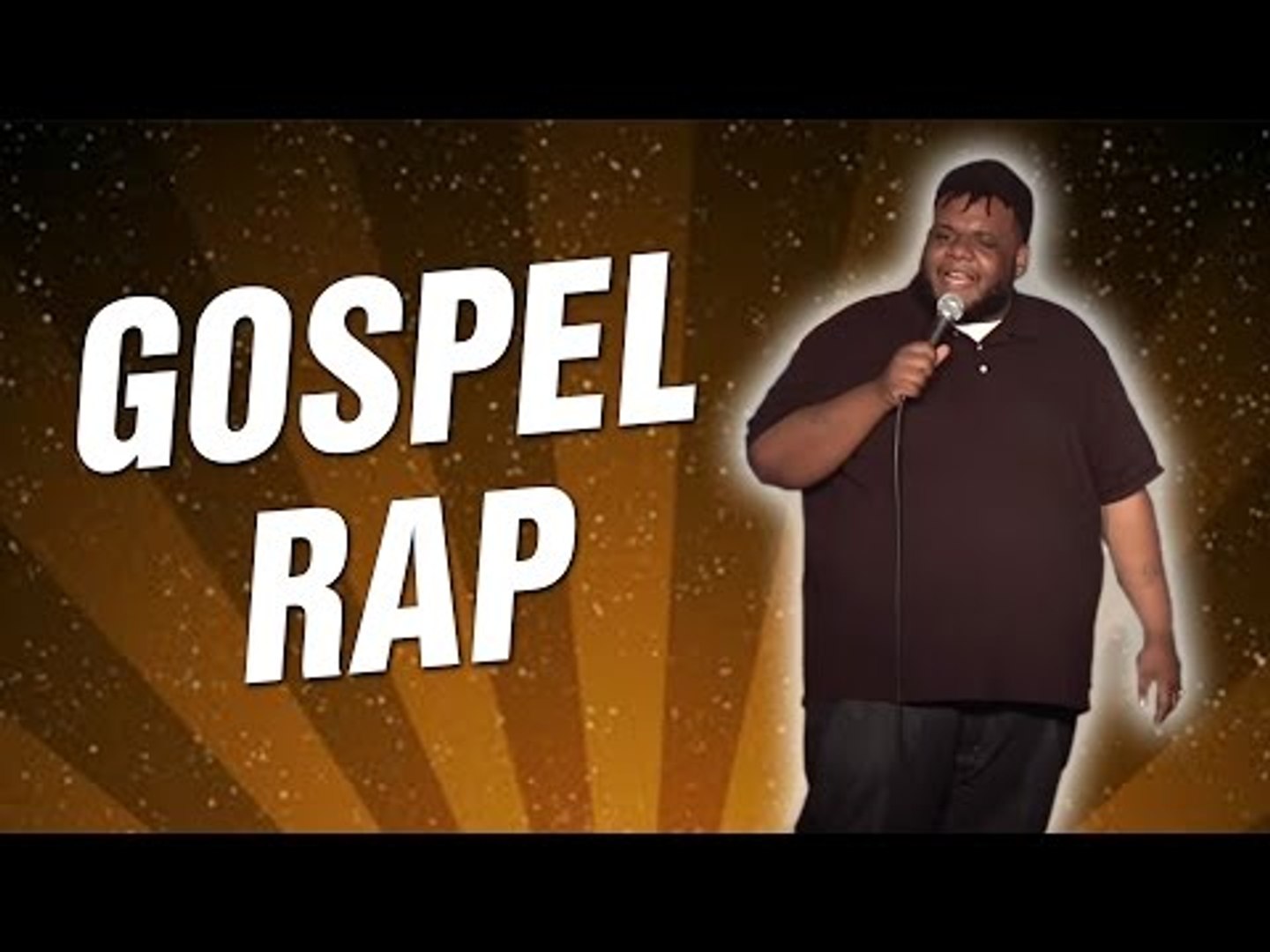 Gospel Rap (Stand Up Comedy)