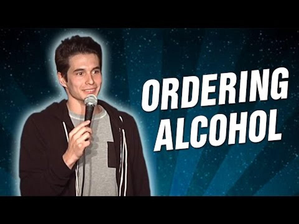 Ordering Alcohol (Stand Up Comedy)