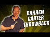 Darren Carter Throwback (Stand Up Comedy)