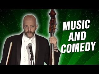 Music and Comedy (Stand Up Comedy)