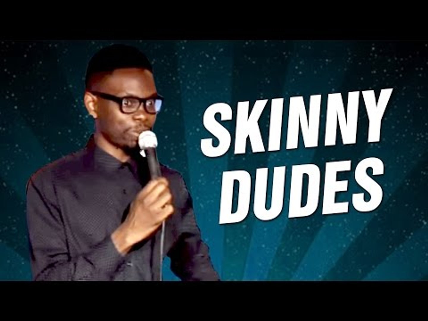 Skinny Dudes (Stand Up Comedy)