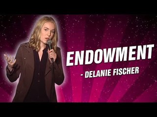Delanie Fischer: Endowment (Stand Up Comedy)