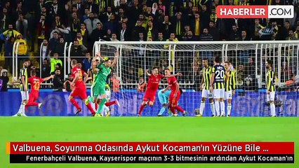 Valbuena, Soyunma Odasında Aykut Kocaman'ın Yüzüne Bile Bakmadı