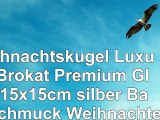 Weihnachtskugel Luxury Brokat Premium Glas 15x15cm silber Baumschmuck Weihnachten