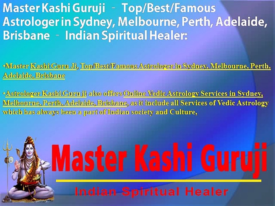 Master Kashi Guruji – Top/Best/Famous Astrologer in Sydney, Melbourne, Perth, Adelaide, Brisbane