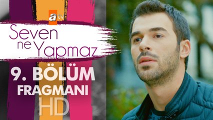 Seven Ne Yapmaz 9. Bölüm Fragmanı