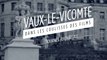 Vaux-le-Vicomte : dans les coulisses de la série 
